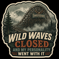 Closed and My Personality Went With